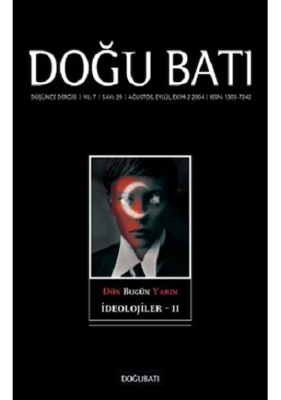 Düşünce Dergisi Sayı: 29 Dün Bugün Yarın Ideolojiler 2