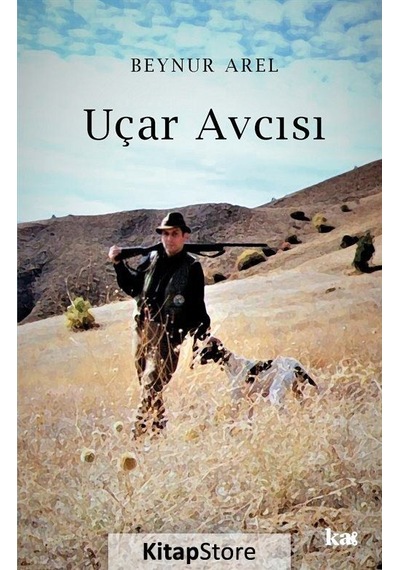 Uçar Avcısı - Beynur Arel - Kurmaca Akademi
