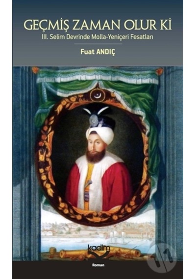 Geçmiş Zaman Olur Ki/Fuat Andıç