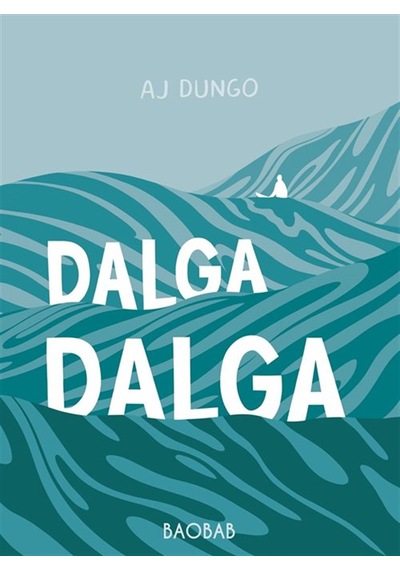 Dalga Dalga / Aj Dungo