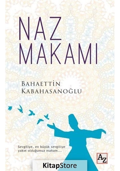 Naz Makamı -  Bahaettin Kabahasanoğlu -  Az Kitap