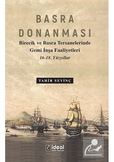 Basra Donanması / Doç. Dr. Tahir Sevinç