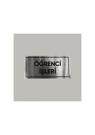Aluminyum Kapı İsimliği Öğrenci İşleri Yazılı Arkası Yapışkanlı 10x20 Cm