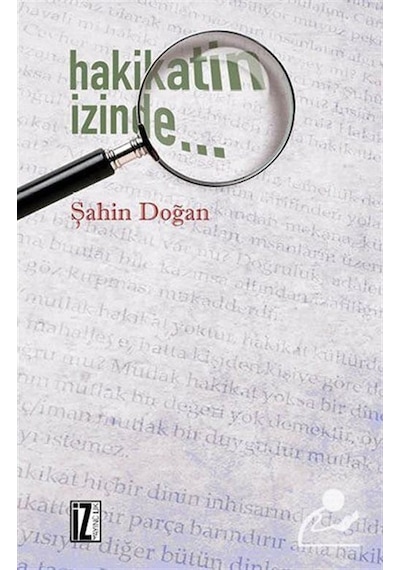 Hakikatin İzinde - Şahin Doğan - İz Yayıncılık
