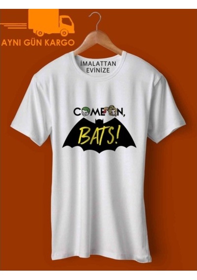 Come On, Bats Baskılı Tişört Tshirt Ücretsiz Kargo