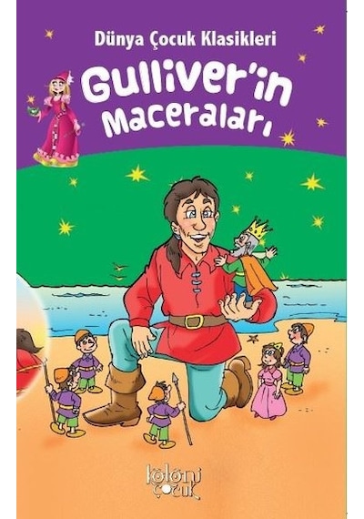 Gulliver'in Maceraları-Dünya Çocuk Klasikleri- Koloni Çocuk Yayınları