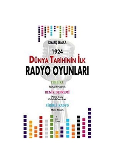 Dünya Tarihinde İlk Radyo Oyunları - Kıvanç Nalça - Sistem Yayıncılık