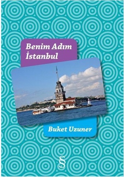 Benim Adım Istanbul Buket Uzuner Everest Yayınları