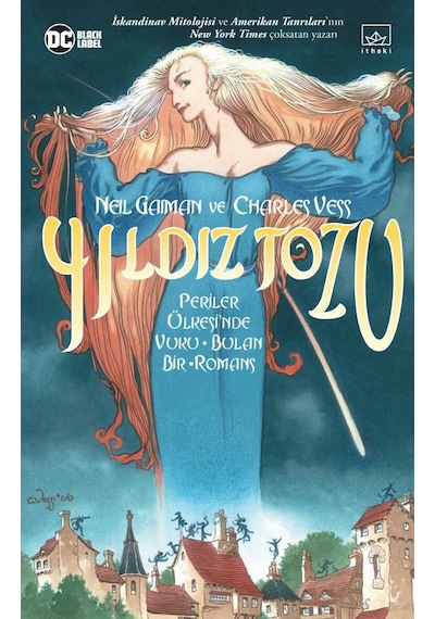 Yıldız Tozu - Resimli Edisyon - Neil Gaiman - İthaki Yayınları