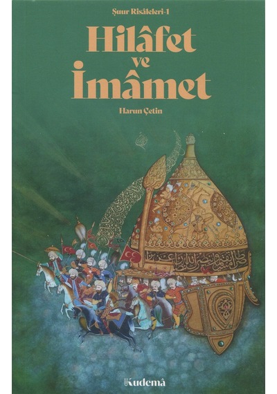 Hilafet Ve İmamet Şuur Risaleleri-1 / Harun Çetin