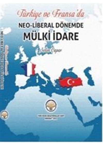 Türkiye Ve Fransa'Da Neo-Libaral Dönemde Mülki Idare / Selim Ç... 9786056515835