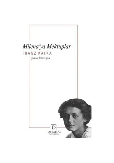Milena'ya Mektuplar - Franz Kafka - Dekalog Yayınları