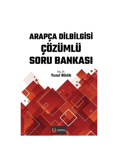 Arapça Dilbilgisi Çözümlü Soru Bankası / Dr.öğr.üyesi Yusuf Bi...