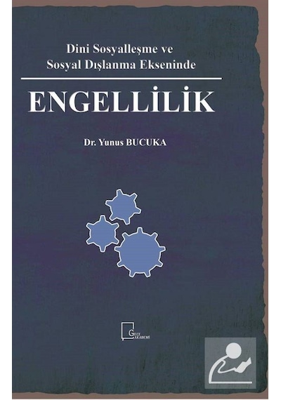 Dini Sosyalleşme ve Sosyal Dışlanma Ekseninde Engellilik / Yun...