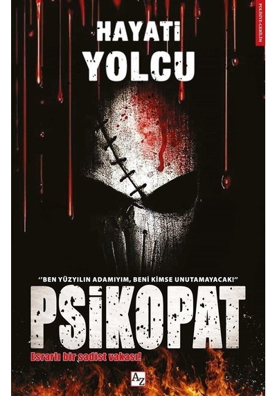 Psikopat - Esrarlı Bir Sadist Vakası! - Hayati Yolcu - Az Kitap