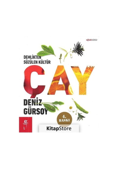 Demlikten Süzülen Kültür:Çay - Deniz Gürsoy - Oğlak Yayıncılık