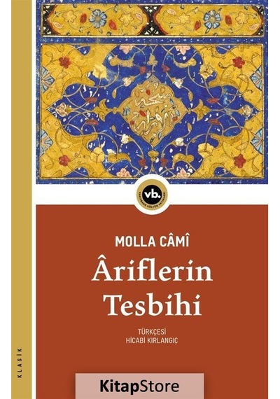 Ariflerin Tesbihi - Molla Cami - VakıfBank Kültür Yayınları