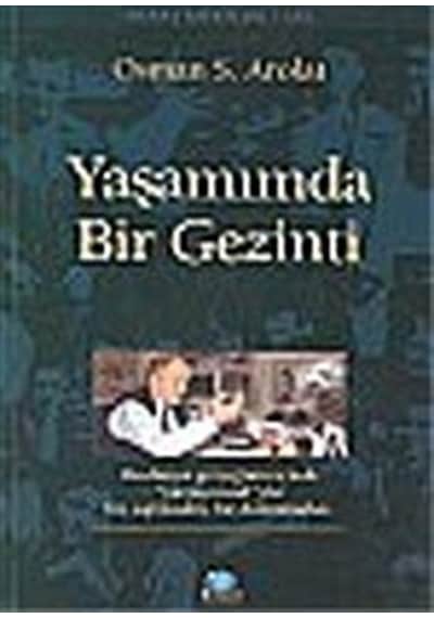 Yaşamımda Bir Gezinti / Osman S. Arolat