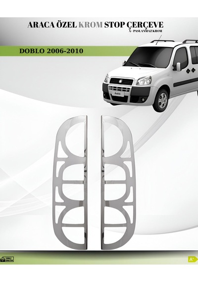 Fiat Doblo Stop Çerçevesi Paslanmaz Çelik A+ 2006-2010