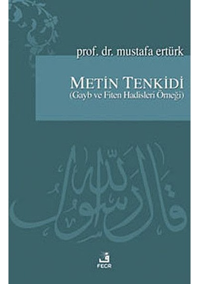 Metin Tenkidi Gayb Ve Fiten Hadisleri Örneği