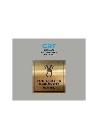Gold Alüminyum Metal Kapıyı Açmak İçin Elinizi Sensöre Uzatınız Yazılı Uyarı Levhası 10x10 Cm Arkası Yapışkanlı