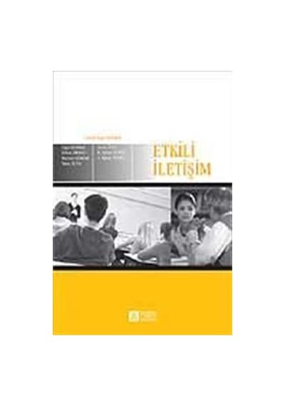 Etkili İletişim - Erhan Eroğlu -  Dursun Gökdağ - Pegem Akademi Yayıncılık