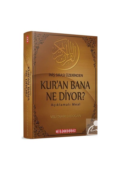 İniş Sırası Üzerinden Kuran Bana Ne Diyor Açıklamalı Meal