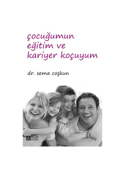 Çocuğumun Eğitim Ve Kariyer Koçuyum