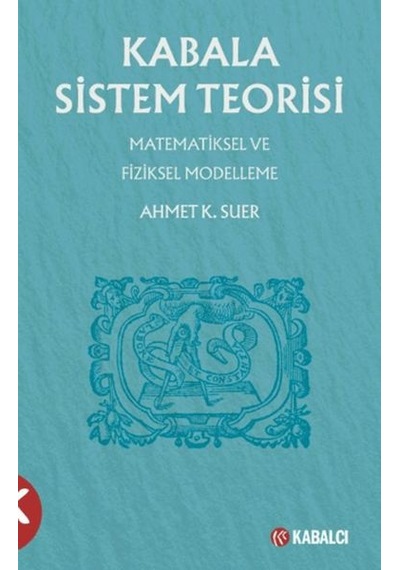 Kabala Sistem Teorisi Matematiksel Ve Fiziksel Modelleme
