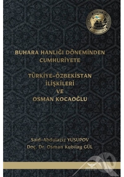 Buhara Hanlığı Döneminden Cumhuriyete - Türkiye Özbekistan Ilişk