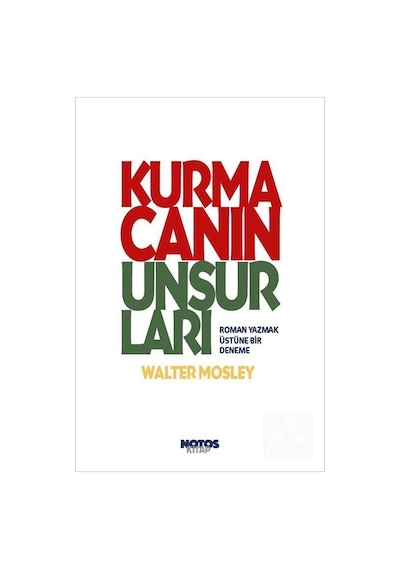 Kurmacanın Unsurları / Walter Mosley