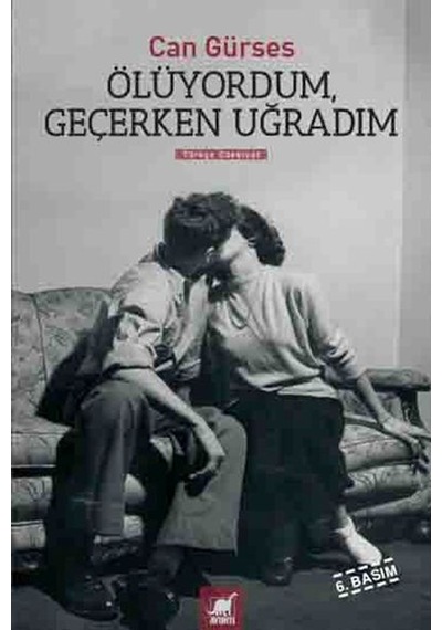 Ölüyordum, Geçerken Uğradım - Ezjı-900006