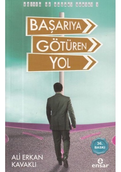 Başarıya Götüren Yol - Ali Erkan Kavaklı - Ensar Neşriyat