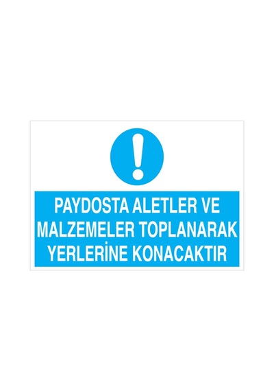 Paydosta Aletler Ve Malzemeler Uyarı Tabelası - 50x70 Foreks - Atm2