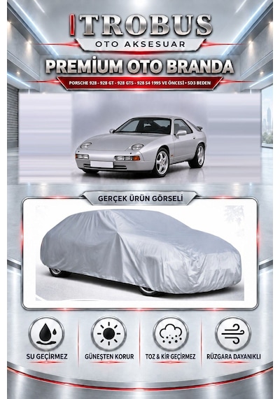 Porsche 928 - 928 Gt - 928 Gts - 928 S4 1995 Ve Öncesi Uyumlu Premium Araba Brandası Oto Branda Sd3 Beden
