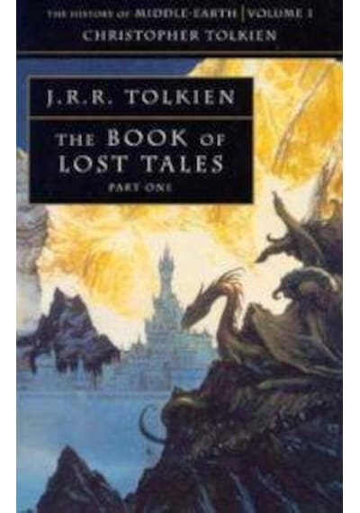 The Book Of Lost Tales 1 history Of Middle-earth 1
