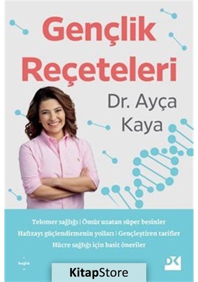 Gençlik Reçeteleri - Dr. Ayça Kaya