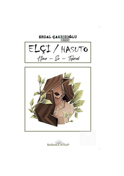 Elçi - Hasuto - Erdal Çakıcıoğlu - Baraka Kitap