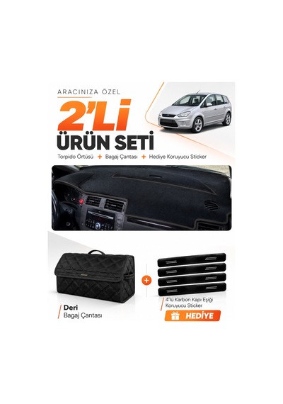Ford C-max 2003-2010 Uzun Kapaklı Uyumlu Torpido Örtüsü + Deri Bagaj Çantası Seti - Siyah