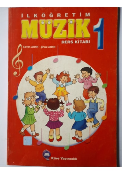 Müzik Kitabı İlköğretim 1.Sınıf Sinasi Aydın 2002 Yılı Basım