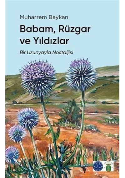 Babam Rüzgar ve Yıldızlar - Bir Uzunyayla Nostaljisi - Muharrem Baykan - Koyu Siyah