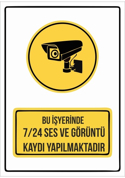 Bu İş Yerinde 7/24 Ses Ve Görüntü Kaydı Yapılmaktadır Sticker 20x28 Cm