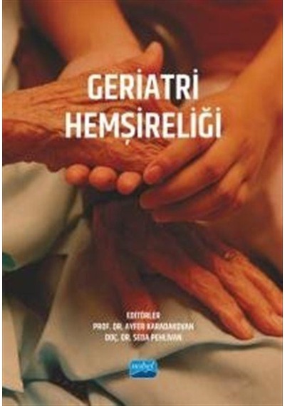 Geriatri Hemşireliği / Kolektif