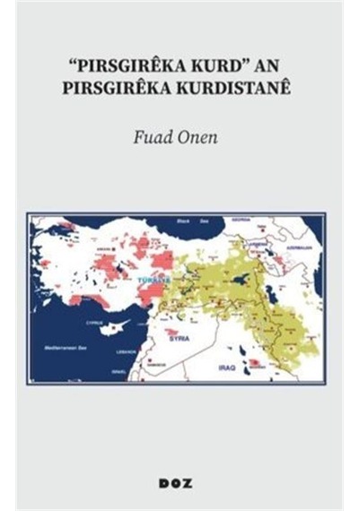 "pirsgirêka Kurd" An Pirsgirêka Kurdistanê / Fuad Onen