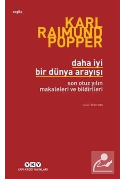 Daha İyi Bir Dünya Arayışı-Son Otuz - Karl Popper - Yapı Kredi Yayınları