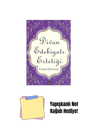 Divan Edebiyatı Estetiği + Yapışkanlı Not Kağıdı