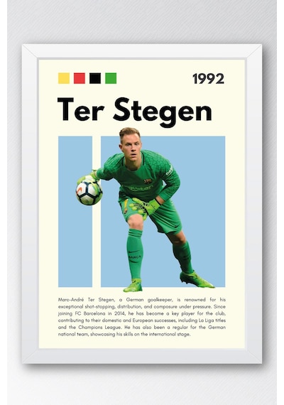Marc-andre Ter Stegen Çerçeveli Tablo - Dekoratif Çerçeveli Futbolcu Poster Tablo