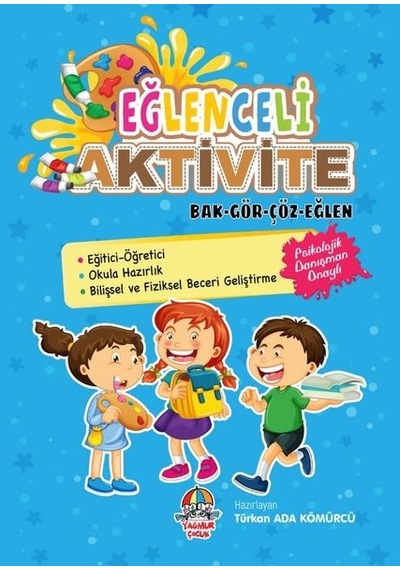 Eğlenceli Aktivite - Bak Gör Çöz Eğlen - Türkan Ada Kömürcü - Yağmur Çocuk