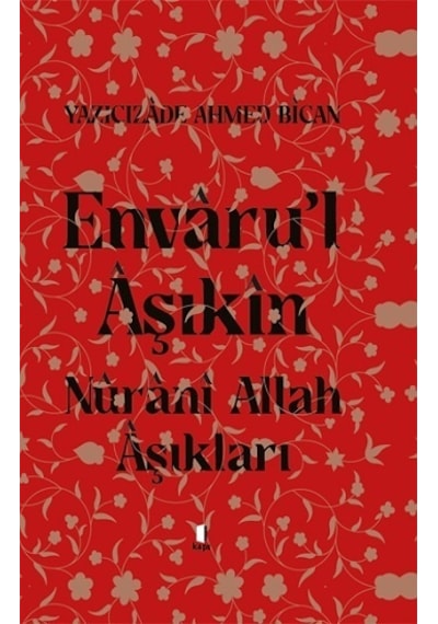 Envaru'l Aşıkin  - Nurani Allah Aşkına - Kapı Yayınları
