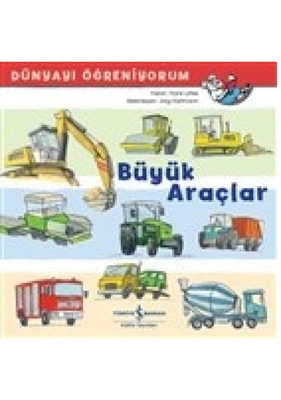 Büyük Araçlar - Dünyayı Öğreniyorum - Yqbx-624645